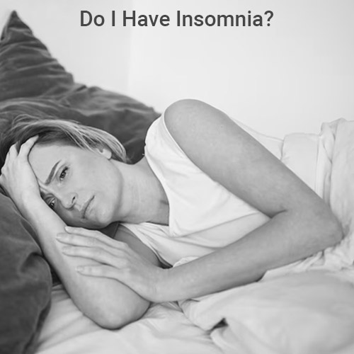 Do I have Insomnia?
